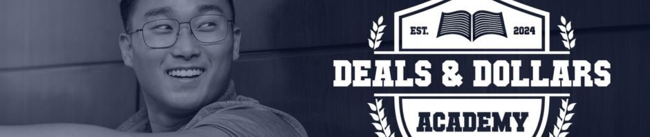Deals & Dollars Academy Review: The Real Estate Game-Changer You’ve Been Waiting For